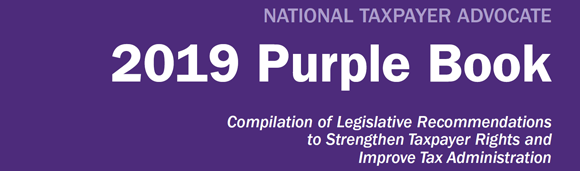 National Taxpayer Advocate 2019 Purple Book Taxpayer Advocate Service