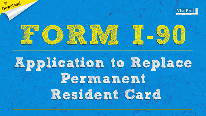 USCIS Form I 90 Application To Replace Permanent Resident Card Free 